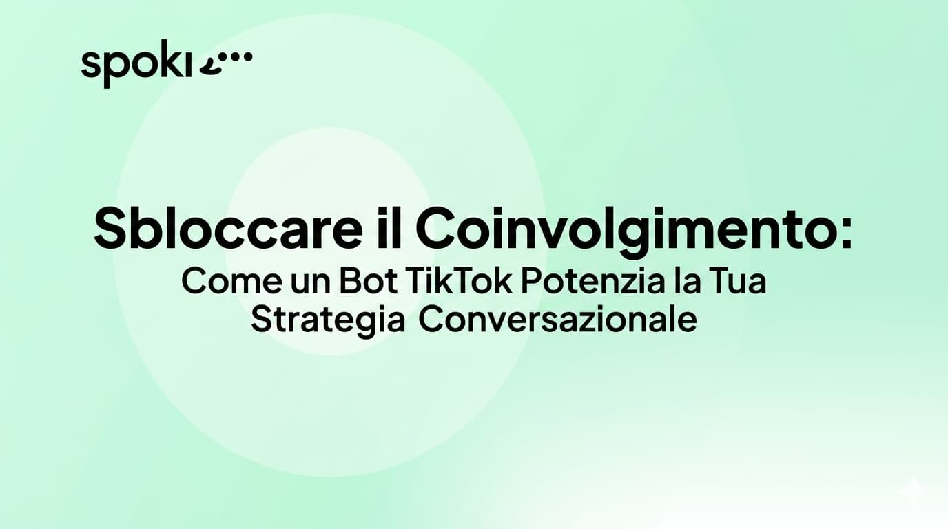 Sbloccare l'Engagement: Come un **Bot di TikTok** Potenzia la Tua Strategia Conversazionale