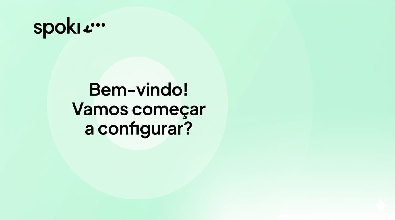 Bem-vindo! Vamos começar a configurar?