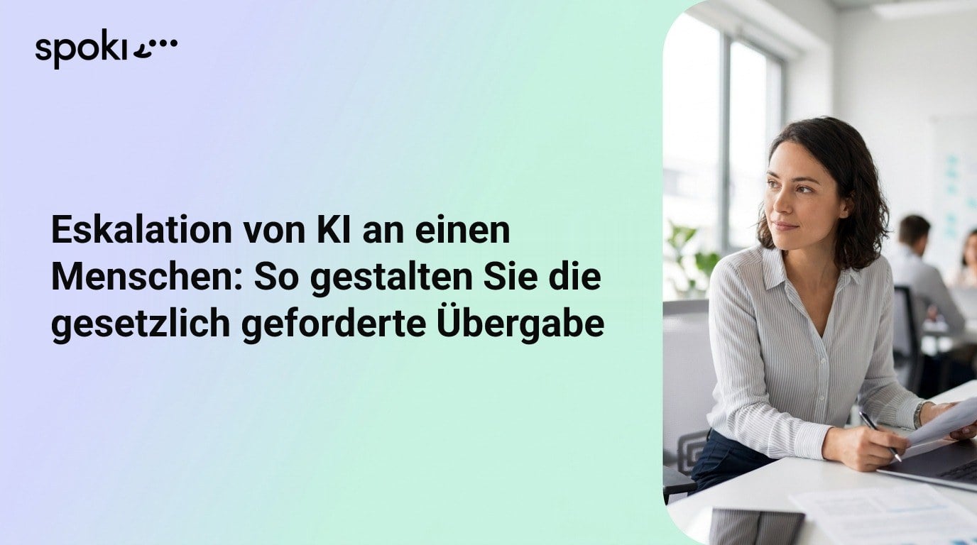 Eskalation von KI an einen Menschen: So gestalten Sie die gesetzlich geforderte Übergabe