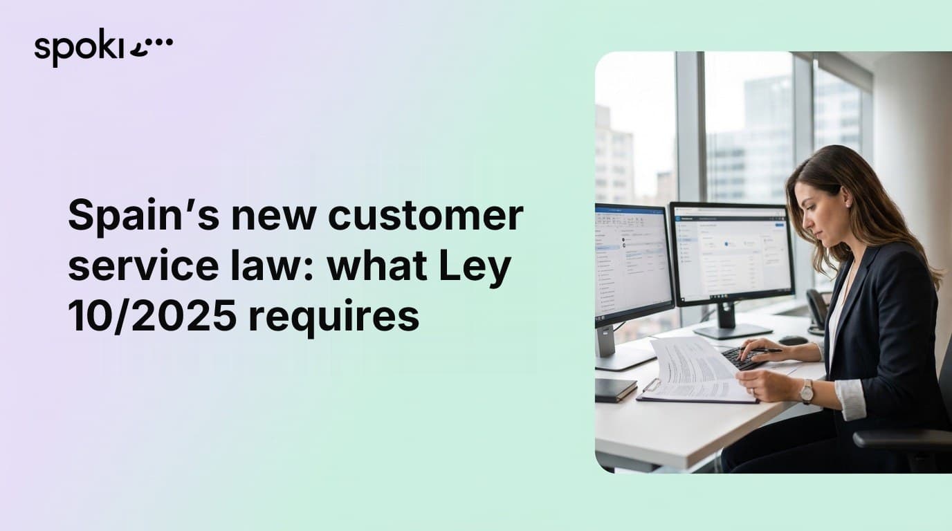 Spain’s new customer service law: what Ley 10/2025 requires